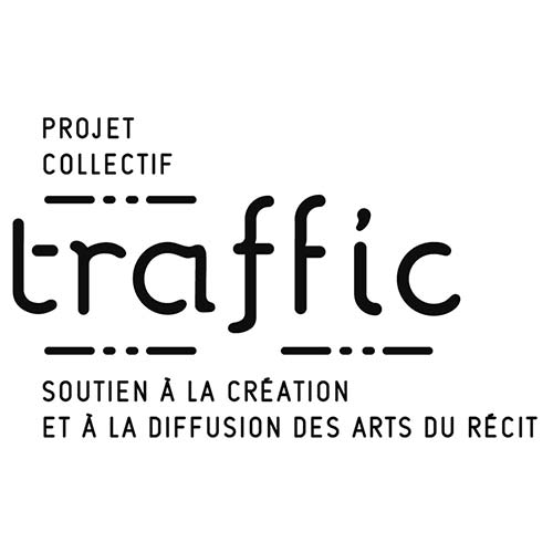 Projet collectif traffic, soutien à à la création et à la diffusion des arts du récit
